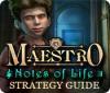 Mäng Maestro: Notes of Life Strategy Guide