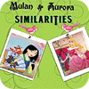 Mäng Mulan and Aurora. Similarities
