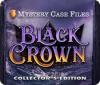 Mäng Mystery Case Files: Black Crown Collector's Edition