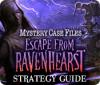 Mäng Mystery Case Files: Escape from Ravenhearst Strategy Guide