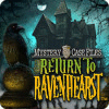Mäng Mystery Case Files: Return to Ravenhearst