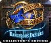 Mäng Mystery Tales: Dangerous Desires Collector's Edition