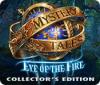 Mäng Mystery Tales: Eye of the Fire Collector's Edition