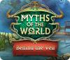 Mäng Myths of the World: Behind the Veil