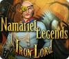 Mäng Namariel Legends: Iron Lord