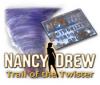 Mäng Nancy Drew: Trail of the Twister