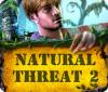 Mäng Natural Threat 2