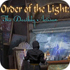 Mäng Order of the Light: The Deathly Artisan
