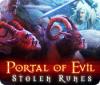 Mäng Portal of Evil: Stolen Runes