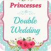 Mäng Princesses Double Wedding
