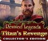 Mäng Revived Legends: Titan's Revenge Collector's Edition