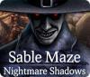 Mäng Sable Maze: Nightmare Shadows