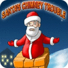 Mäng Santa's Chimney Trouble