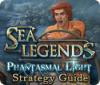 Mäng Sea Legends: Phantasmal Light Strategy Guide