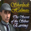 Mäng Sherlock Holmes - The Secret of the Silver Earring