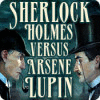 Mäng Sherlock Holmes VS Arsene Lupin
