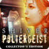 Mäng Shiver: Poltergeist Collector's Edition