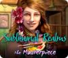 Mäng Subliminal Realms: The Masterpiece