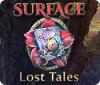 Mäng Surface: Lost Tales