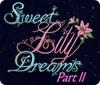 Mäng Sweet Lily Dreams: Chapter II