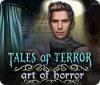 Mäng Tales of Terror: Art of Horror
