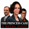 Mäng The Princess Case: A Royal Scoop