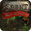 Mäng The Saint: Abyss of Despair