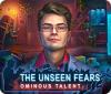 Mäng The Unseen Fears: Ominous Talent Collector's Edition