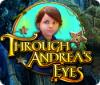 Mäng Through Andrea's Eyes