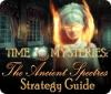 Mäng Time Mysteries: The Ancient Spectres Strategy Guide