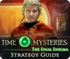 Mäng Time Mysteries: The Final Enigma Strategy Guide