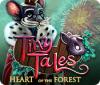 Mäng Tiny Tales: Heart of the Forest
