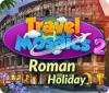 Mäng Travel Mosaics 2: Roman Holiday