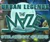 Mäng Urban Legends: The Maze Strategy Guide