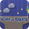 Mäng Wake The Royalty