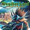 Mäng Weather Lord: In Pursuit of the Shaman