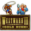 Mäng Westward III: Gold Rush