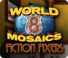 Mäng World Mosaics 8: Fiction Fixers