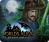 Mäng Worlds Align: Deadly Dream