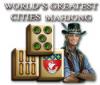 Mäng World's Greatest Cities Mahjong