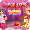 Mäng Your Love Test