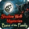 Mäng Shadow Wolf Mysteries: Bane of the Family Collector's Edition